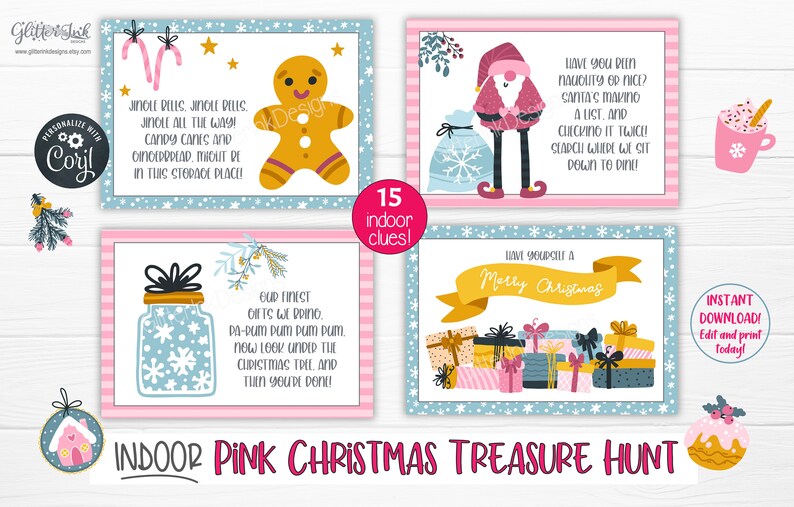 May include: A printable pink and blue Christmas treasure hunt game with 15 clues. The game features illustrations of a gingerbread man, a jar with snowflakes, a Santa Claus, and a pile of presents. The text on the cards reads "Jingle Bells, Jingle Bells, Jingle All The Way! Candy Canes and Gingerbread, Might Be In The Storage Place!" and "Our Finest Gifts We Doing. Pa-Rum Pum Pum Pum. Now Look Under The Christmas Tree And Then You're Done!" and "Have You Been Naughty Or Nice? Santa's Making A List, And Checking It Twice! Search Where We Sit Down To Din!!" and "Have Yourself A Merry Christmas!"