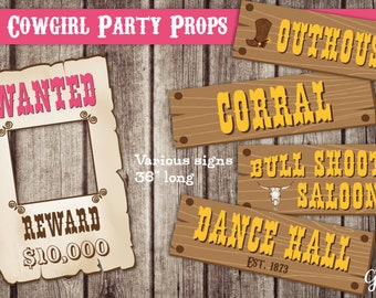 May include: Pink Cowgirl Party Props printable signs.  The signs are 36 inches long and feature a variety of western themes, including "Wanted", "Out House", "Corral", "Bull Shooter's Saloon", and "Dance Hall".