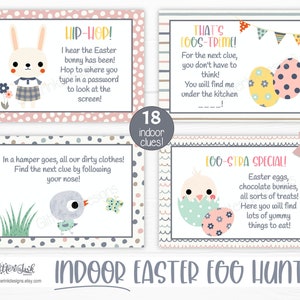 May include: A set of 18 printable Easter egg hunt clues featuring colorful illustrations of bunnies, chicks, and eggs. The clues are designed for an indoor egg hunt and include phrases like "Hip-Hop!" and "Egg-stra Special!"