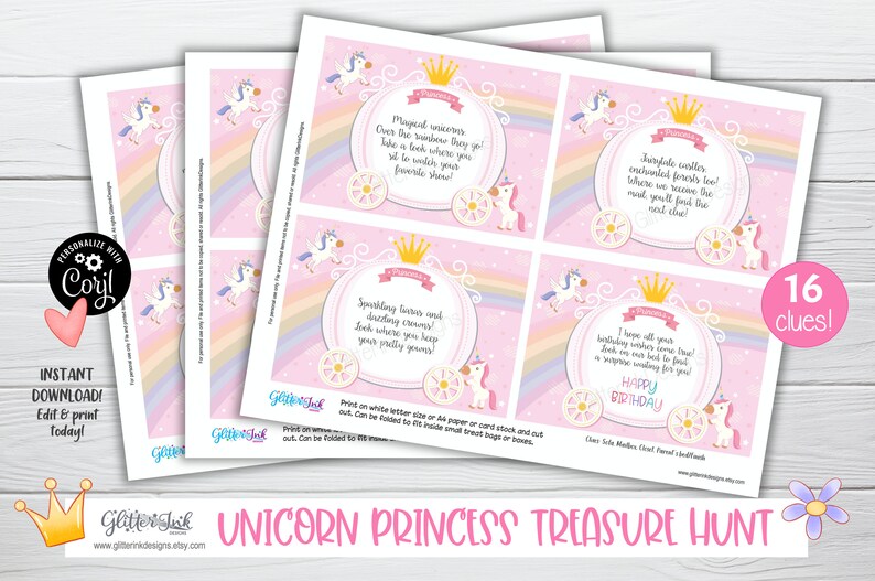 May include: A printable unicorn princess treasure hunt game with 16 clues. Each clue is printed on a pink card with a unicorn and a carriage design. The cards are ready to be cut out and used for a birthday party.