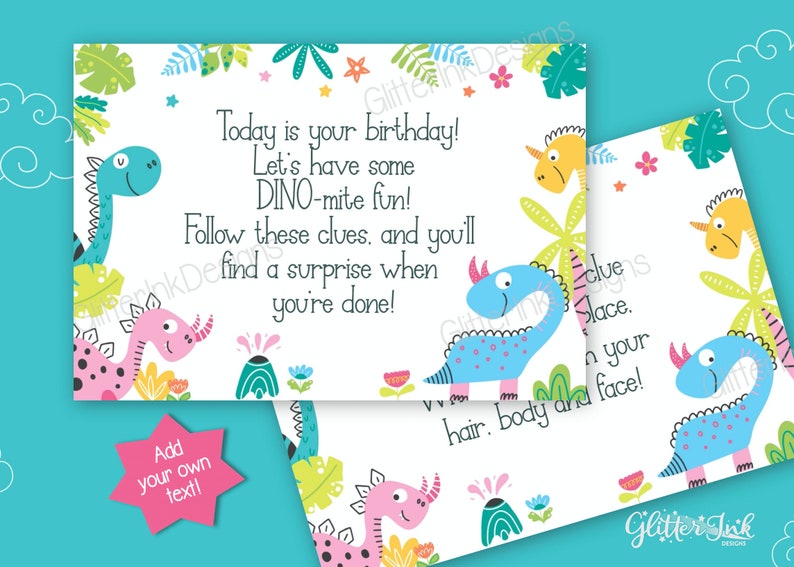 May include: A printable birthday card with a dinosaur theme. The card features a colorful design with dinosaurs, flowers, and leaves. The text on the card reads "Today is your birthday! Let's have some DINO-mite fun! Follow these clues, and you'll find a surprise when you're done!"