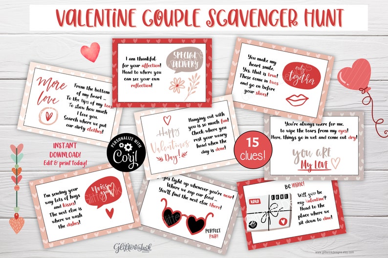 May include: A set of 15 printable Valentine's Day scavenger hunt cards with red and pink hearts and a pink and white background. The cards have text that says "More love", "I am thankful for your affection", "Hanging out with you is so much fun", "You make my heart smile", "You're always there for me", "I'm sending your way lots of hugs and kisses", "Yes light up whenever you're near", "Be mine! Will you be my Valentine?", "Special Delivery", "Happy Valentine's Day!", "Only together", "You are my love", "15 clues!", "Personalized with Cory!" and "Perfect Pair!"