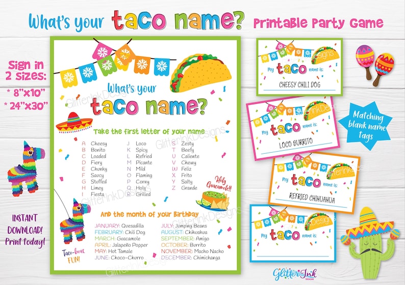 May include: A printable party game called "What's your taco name?" with colorful taco illustrations and a list of taco names based on the first letter of your name and your birth month. The game includes blank name tags for each guest.