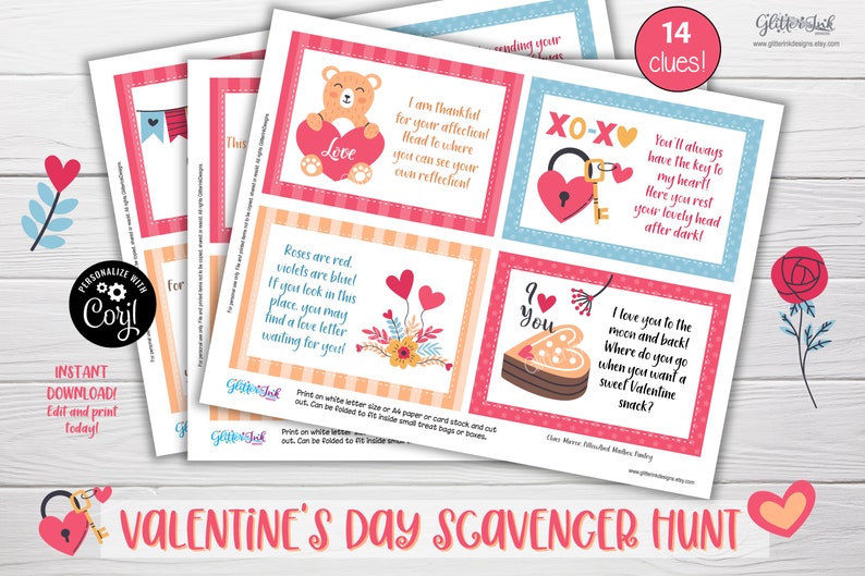May include: A printable Valentine's Day scavenger hunt with 14 clues. The clues are printed on pink, blue, and orange cards with illustrations of a teddy bear, a key and lock, a heart-shaped cake, and a bouquet of flowers. The text on the cards includes phrases like "I love you to the moon and back!" and "You'll always have the key to my heart!"