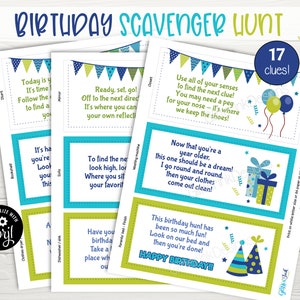 May include: A printable birthday scavenger hunt with 17 clues. The cards are blue, green, and yellow with a birthday theme. The text on the cards includes phrases like "Use all of your senses to find the next clue!" and "Happy Birthday!"
