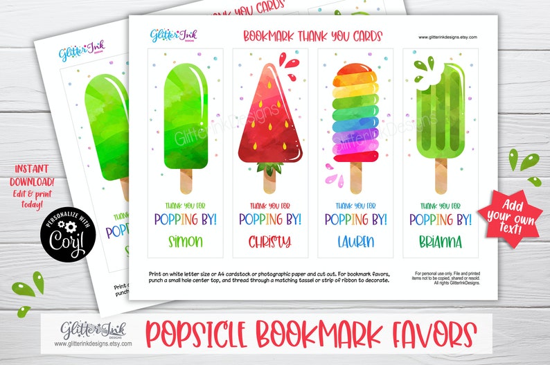 May include: Four printable bookmark thank you cards featuring watercolor popsicle designs. Each card has a different popsicle flavor and a personalized message that says "Thank you for popping by!" followed by a name. The cards are designed for use as party favors.