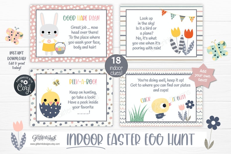 May include: Printable Easter egg hunt clues with illustrations of a bunny, chick, and flowers. The clues are written in a fun, rhyming style. The text on the cards reads "Good Hare Day!" "Peek-a-Boo!" "Look up in the sky!" and "You're doing well, keep it up!"
