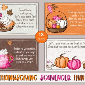 May include: A set of printable Thanksgiving scavenger hunt cards with illustrations of pumpkins, pies, and fall leaves. The cards feature rhyming clues for a fun activity. The text on the cards reads "To celebrate Thanksgiving, Let's have some fun! Follow these clues to find a surprise when you're done!" and "Gobble till you wobble, and eat till you drop! The next clue can be found where you keep your socks!" and "Thanksgiving dinner is quite a feast! Here you can find lots of sweet, yummy treats!" and "Let's share what we are thankful for. You'll find the next clue near the front..."