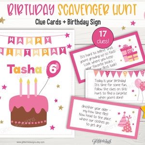May include: Pink and gold birthday scavenger hunt printable with 17 clues. The sign says "Happy Birthday Tasha 6" with a pink cake and candles. The clue cards have pink and gold borders with pink and white balloons and party hats.