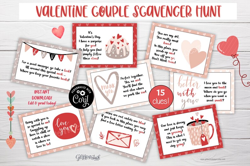 May include: A Valentine's Day scavenger hunt game with 15 clues. The cards are pink and red with hearts and text that says "Better with you" and "I love you to the moon and back!"
