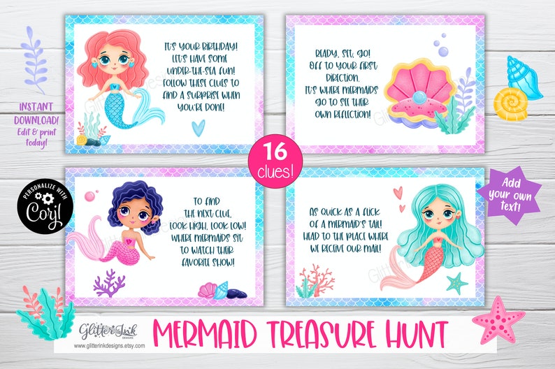 May include: A set of 16 mermaid-themed treasure hunt clues. Each card features a cute cartoon mermaid with a pink, blue, or purple tail. The cards are printed on a light blue and pink background with a mermaid scale pattern. The text on the cards reads: "It's your birthday! Let's have some under-the-sea fun! Follow these clues to find a surprise when you're done!"  "Ready, set, go! Off to your first direction. It's where mermaids go to sit their own reflection!"  "To find the next clue, look high, look low! Where mermaids sit to watch their favorite show!"  "As quick as a flick of a mermaid's tail, head to the place where we receive our mail!"