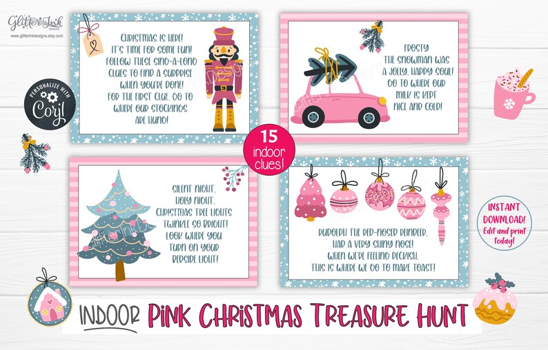 May include: Pink and blue printable Christmas treasure hunt game cards with illustrations of a nutcracker, a pink car with a Christmas tree on top, a Christmas tree, a pink mug with hot chocolate, and ornaments. The cards have instructions for an indoor treasure hunt with 15 clues.
