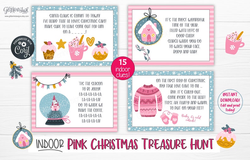 May include: Pink and blue printable Christmas treasure hunt game cards with illustrations of a snowman, a gingerbread house, a hot chocolate mug, a snow globe, a sweater, and mittens. The cards have instructions for a scavenger hunt with 15 clues. The text on the cards reads "Indoor Pink Christmas Treasure Hunt".