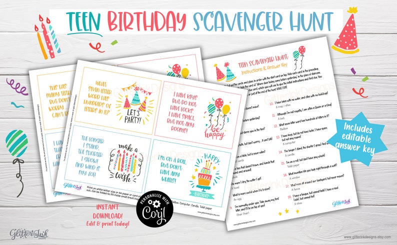May include: A printable teen birthday scavenger hunt game with colourful illustrations of birthday hats, balloons, and cake. The game includes instructions and an editable answer key. The text on the cards reads "Let's Party!" "Make a Wish!" "I have keys but do not have locks. I have space but not any rooms." "Be Happy!" and "I'm on a roll but don't have any wheels!"
