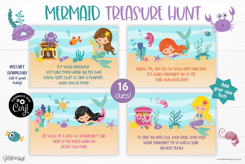 May include: A set of 16 printable mermaid treasure hunt clues. Each clue features a colorful illustration of a mermaid and a treasure chest. The text on the clues reads "It's your birthday! Let's have some under-the-sea fun! Follow these clues to find a surprise when you're done!" and "Ready, set, go! Off to your first direction. It's where mermaids go to see their own reflection!"