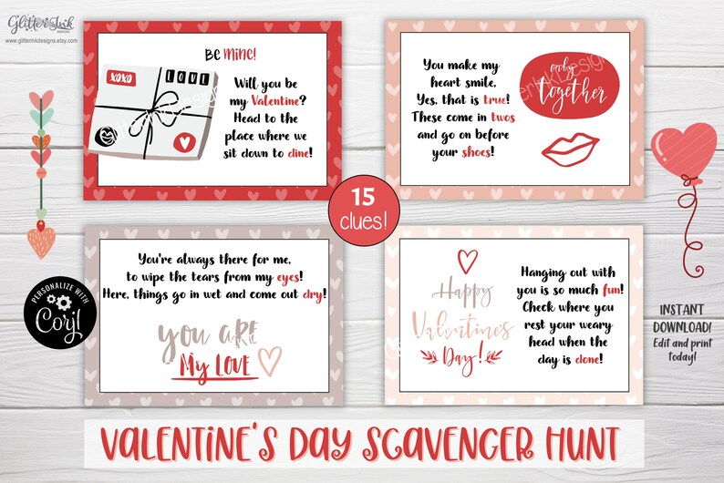 May include: A Valentine's Day scavenger hunt game with 15 clues. The cards are pink and red with hearts and have text on them. The text on the cards includes phrases like "Be mine!" and "Happy Valentine's Day!"