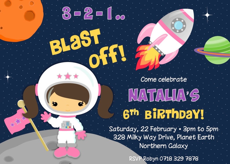 May include: An invitation with a space theme. It features a cartoon astronaut, a rocket ship, planets, and the text "BLAST OFF!" and "NATALIA'S 6th BIRTHDAY!" on a dark blue background with stars.