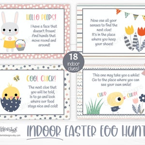 May include: A set of 18 printable Easter egg hunt clue cards featuring colorful illustrations of chicks, bunnies, and flowers. The cards have a light pink, blue, and gray color scheme with polka dots and stripes. The text on the cards reads "Indoor Easter Egg Hunt" and includes clues like "Now use all your senses to find the next clue! It's in the place where you keep your shoes!" and "This one may take you a while! Go to the place where you can see your own smile!"