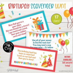 May include: A printable birthday scavenger hunt with 17 clues. The clues are written on colourful cards with illustrations of party hats, balloons, and gifts. The text on the cards reads "Now that you're a year older...", "Use all of your senses to find the next clue...", and "This birthday hunt has been so much fun..."