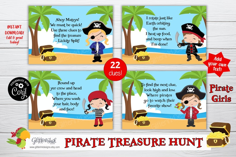 May include: A printable pirate treasure hunt game with 22 clues. The game features colorful illustrations of pirates, treasure chests, and palm trees. The text on the cards reads "Ahoy Mateys! We must be quick! Use these clues to find the treasure... Lickity Split!"  "Round up yer crew and head to the place, Where you wash your hair, body and face!" "I rotate just like Earth orbiting the sun. I heat up food, and beep when I'm done!" "To find the next clue, look high and low. Where pirates go to watch their favorite show!"
