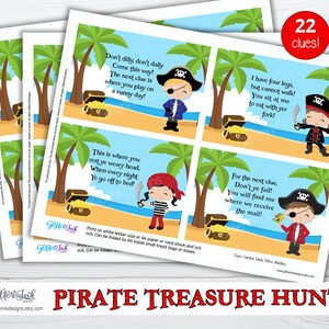 May include: A printable pirate treasure hunt game with 22 clues. The clues feature illustrations of pirates and treasure chests. The text on the clues includes phrases like "Don't dilly, don't dally" and "You will find me where we receive the mail!"