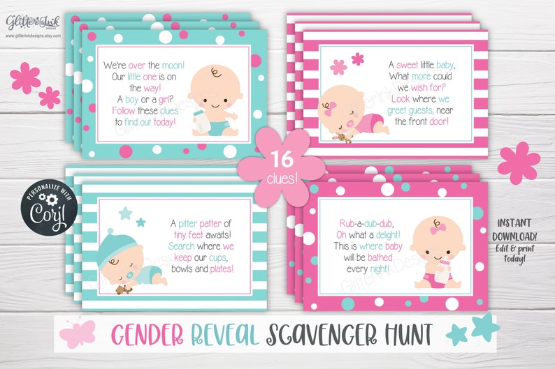 May include: A set of 16 gender reveal scavenger hunt clues with pink and blue baby illustrations. The clues are printed on cards with polka dot and striped patterns. The text on the cards reads "We're over the moon! Our little one is on the way! A boy or a girl? Follow these clues to find out today!" and "A sweet little baby, What more could we wish for? Look where we greet guests, near the front door!"