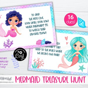 May include: A set of 16 printable mermaid treasure hunt clues. Each clue features a cute cartoon mermaid with pink and blue accents. The text on the clues reads "To find the next clue, look high, look low! Where mermaids sit to watch their favorite show!" and "Tick mermaid's tail! Head to the place where we receive our mail!"