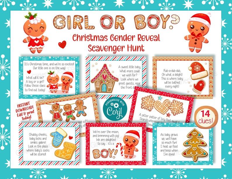 May include: A Christmas gender reveal scavenger hunt with 14 clues. The clues are printed on cards with gingerbread people and Christmas-themed illustrations. The text on the cards includes phrases like "It's Christmas time, and we're so excited" and "What will it be? A boy or a girl?"