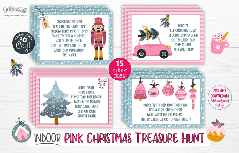 May include: A pink and blue printable Christmas treasure hunt game with 15 clues. The game features illustrations of a snowman, a Christmas tree, a nutcracker, and a reindeer. The text on the cards reads "Indoor Pink Christmas Treasure Hunt".