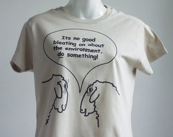 Eco Friendly T SHIRT - Funny Graphic sheep T.shirt. Environmental Message