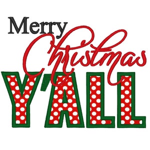 Merry Christmas Y'all Applique . INSTANT DOWNLOAD. Machine Embroidery Design Digitized File 4x4 5x7 6x10