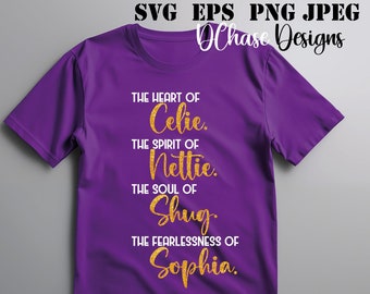 Heart of Celie, Spirit of Nettie, Soul of Shug, Fearless Sophia • Instant Digital Download SVG • dxf • png • eps • jpeg 300dpi Printable