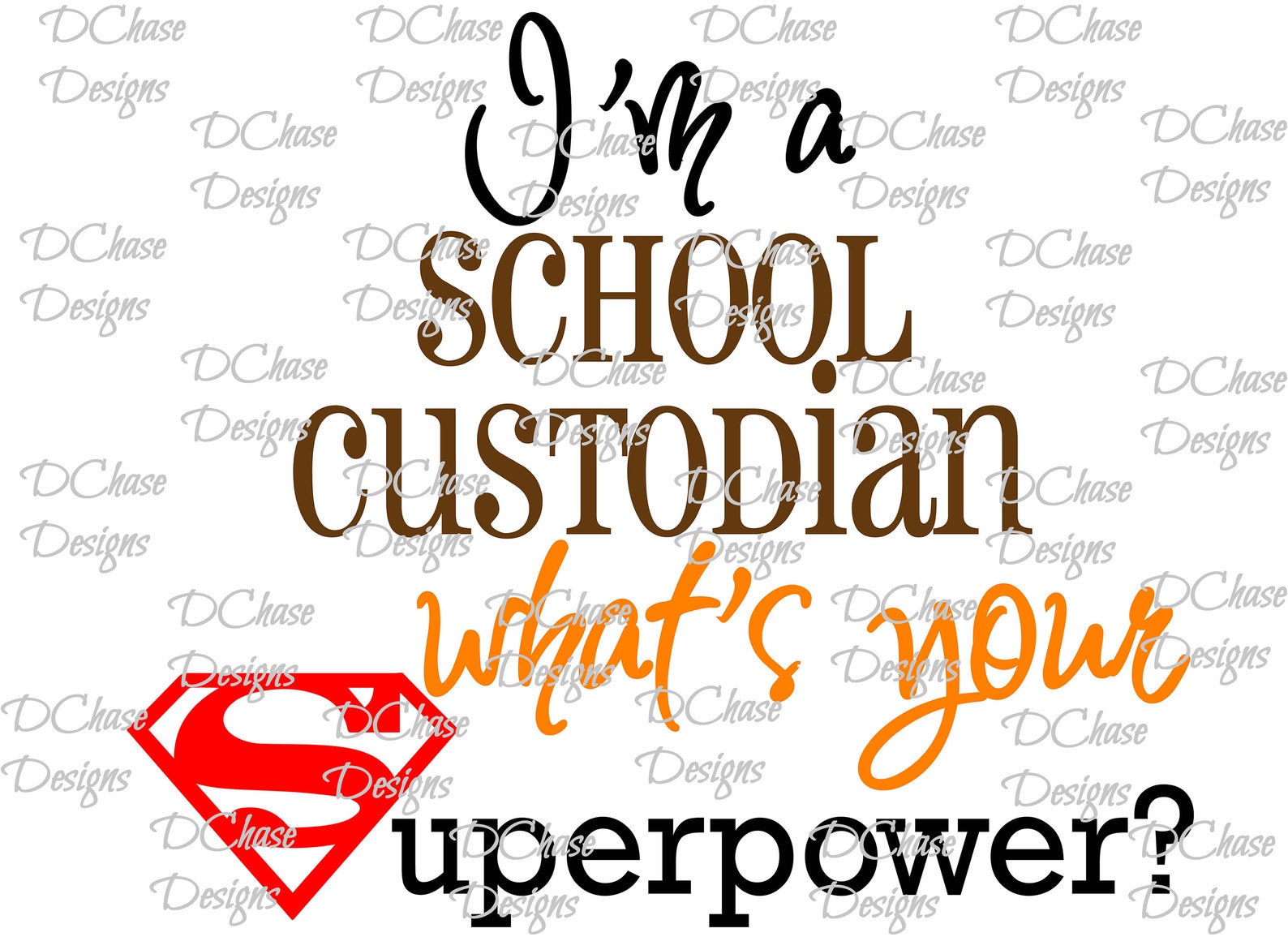 I'm a School Custodian Whats Your Superpower. Instant Etsy