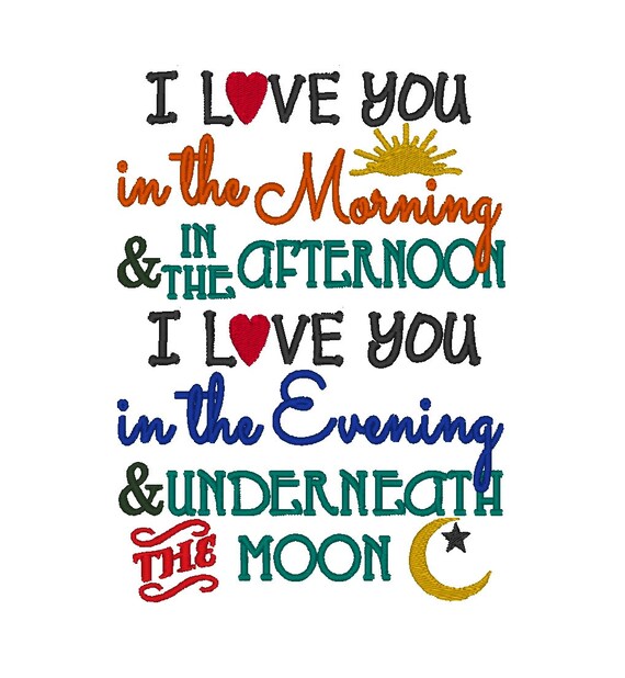 I Love You In The Morning Afternoon Evening Underneath The Etsy
