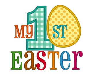 My First Easter APPLIQUE. Instant Download Machine Embroidery Design Digitized File 4x4 5x7 6x10