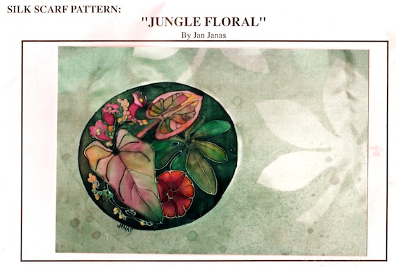 Exquisite Specialty Design Silk Scarf Dyeing Pattern JUNGLE FLORAL w Complete Instructions - Uses Penitex Dyes - Fiber Arts Sewing Supply