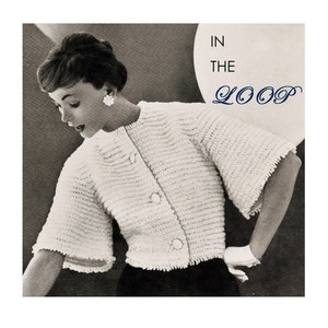 May include: A vintage black and white photo of a woman wearing a white crocheted cardigan with a button closure. The text "IN THE LOOP" is written in blue cursive above her head.