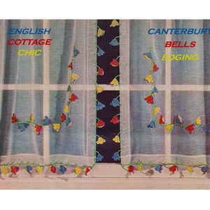 May include: A pair of sheer white curtains with a crocheted edging in green, red, blue, and yellow. The edging is labeled "Canterbury Bells Edging" and "English Cottage Chic".