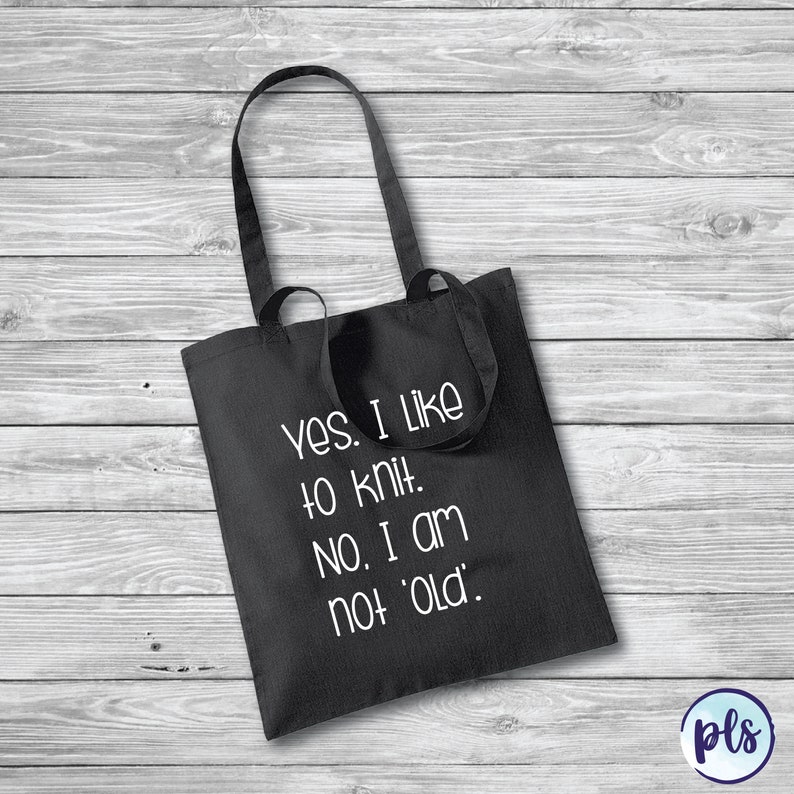 Yes No I like to knit I am not old Cotton Tote Bag \\\\