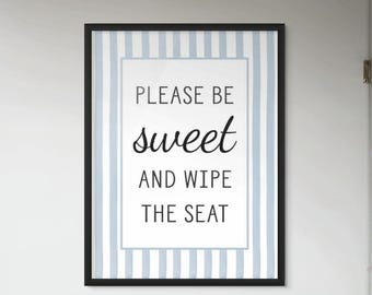 Funny Bathroom Wall Art Decor: Please Be Neat, Wipe The Seat