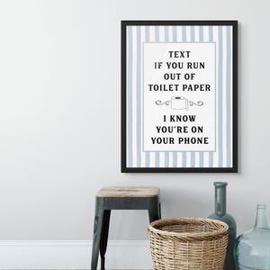 Funny Bathroom Wall Art, Bathroom Wall Decor, Bathroom Sign, Trendy Bathroom Print Poster, Text If You Run Out Of Toilet Paper Decoration