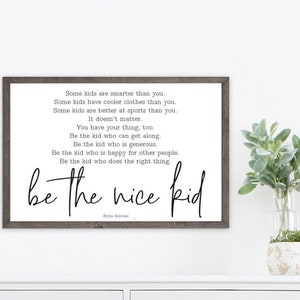 Be The Nice Kid by Bryan Skavnak Quote Wall Decor Art for Kids Room Playroom Nursery Print, Framed Print or Canvas Sign image 1