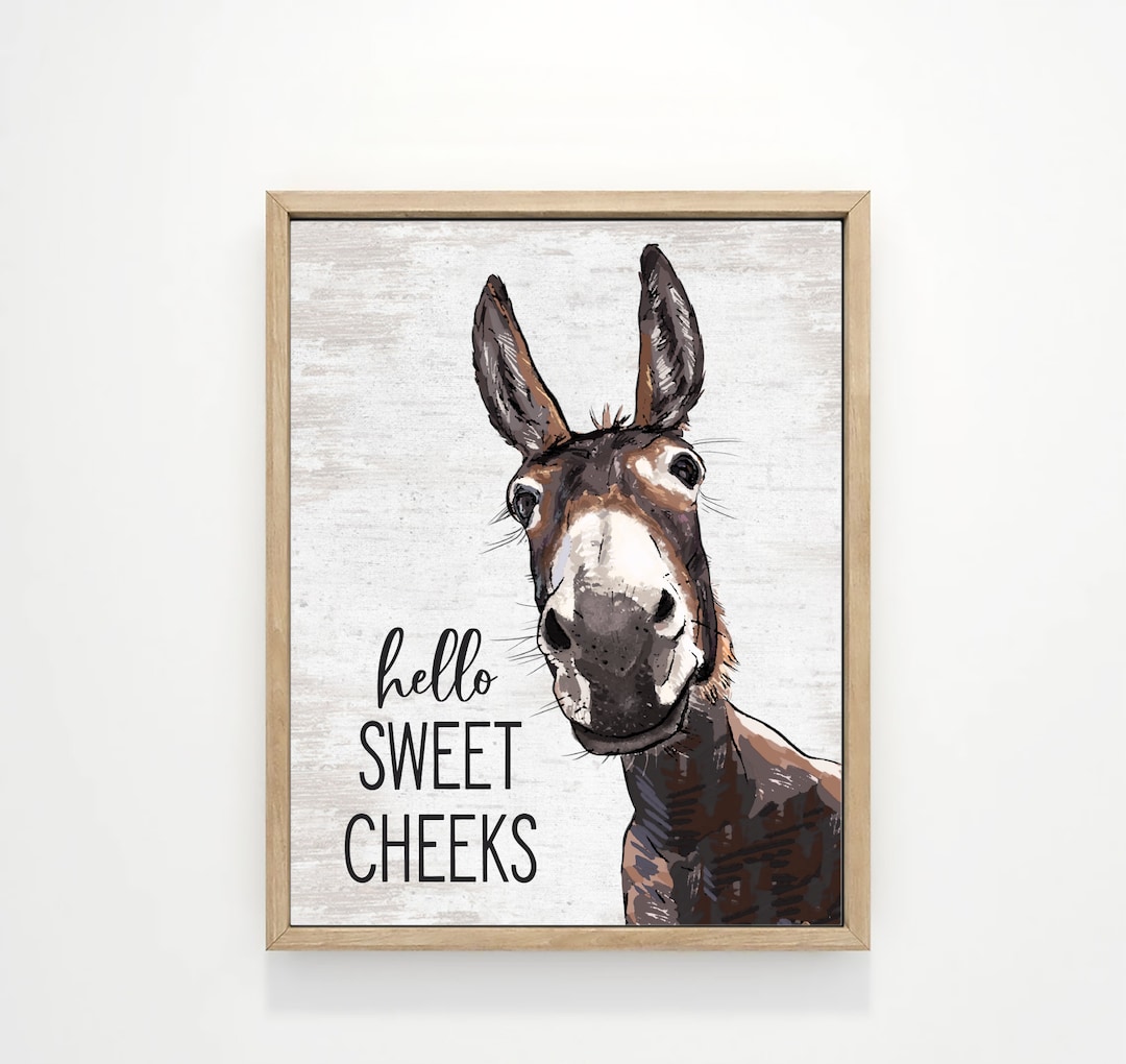 Hello Sweet Cheeks Donkey Funny Bathroom Wall Art | Farmhouse Bathroom ...