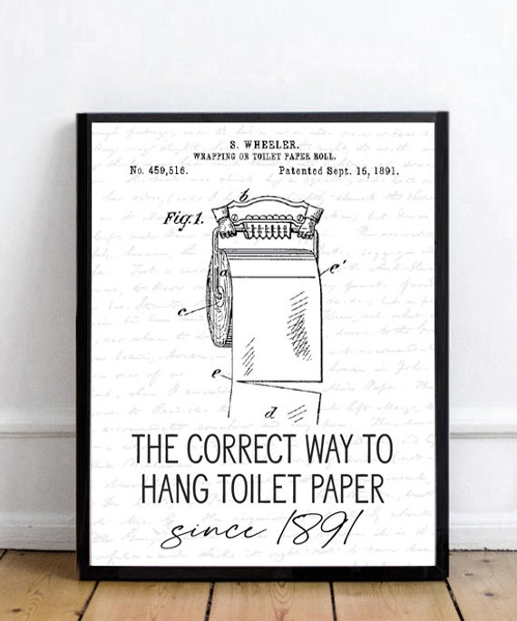 The Correct Way To Hang Toilet Paper Since 1891 Art Print Etsy
