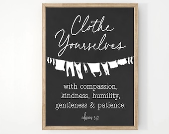 Laundry Wall Decor Art | Clothe Yourselves Colossians 3:12 Bible Verse | Farmhouse Laundry Room | Print, Framed Print or Wrapped Canvas Sign