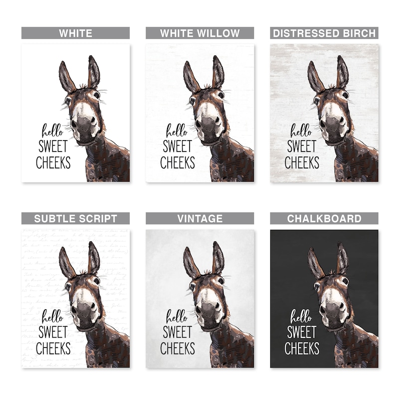 May include: A digital illustration of a donkey with the text "hello sweet cheeks" in a variety of background styles including white, white willow, distressed birch, subtle script, vintage, and chalkboard.