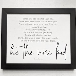 Be The Nice Kid Full Quote - Lettered & Lined