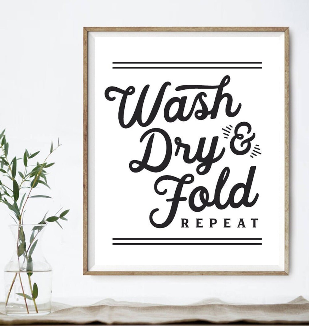 Wash Dry Fold & Repeat Laundry Wall Art | Laundry Wall Decor ...