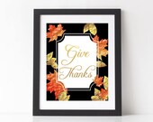 Give Thanks / Thanksgiving Print / Printable Poster / Thanksgiving Decor / Thanksgiving Gift / Digital Printable Instant Download