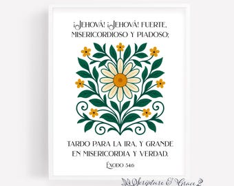 Éxodo 34: 6 Cartel Cristiano, Spanische Bibelvers-Wandkunst, Versículo Bíblico druckbar, Arte Cristiano Floral DIGITALER DOWNLOAD